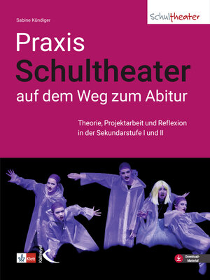 cover image of Praxis Schultheater--auf dem Weg zum Abitur